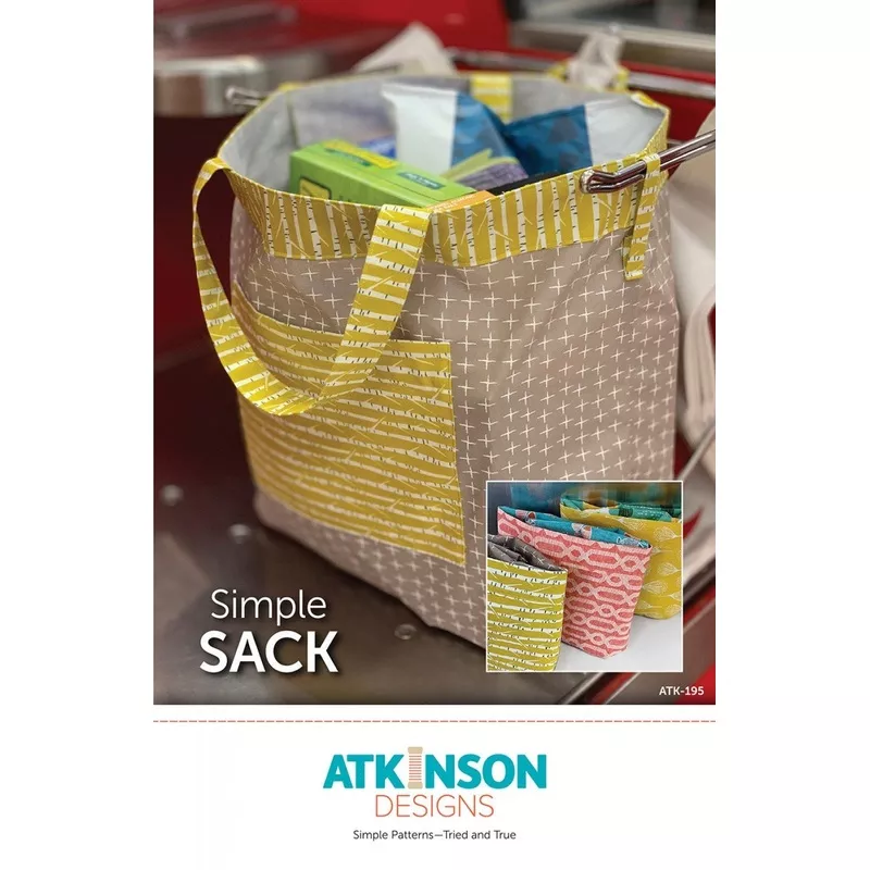 Simple Sack by Atkinson Designs – Printed Pattern Only – ATK-195 Simple Patterns – tried and true